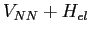 $ V_{NN}+H_{el}$