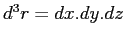 $ d^3r=dx.dy.dz$