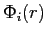 $ \Phi_i(r)$