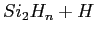 $ Si_2H_n + H$