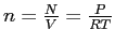 $ n=\frac{N}{V}=\frac{P}{RT}$