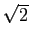 $ \sqrt{2}$